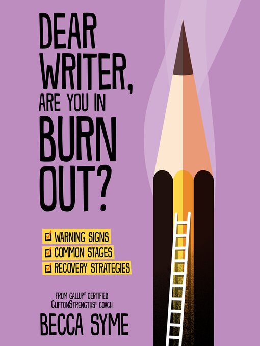 Title details for Dear Writer, Are You In Burnout? by Becca Syme - Available